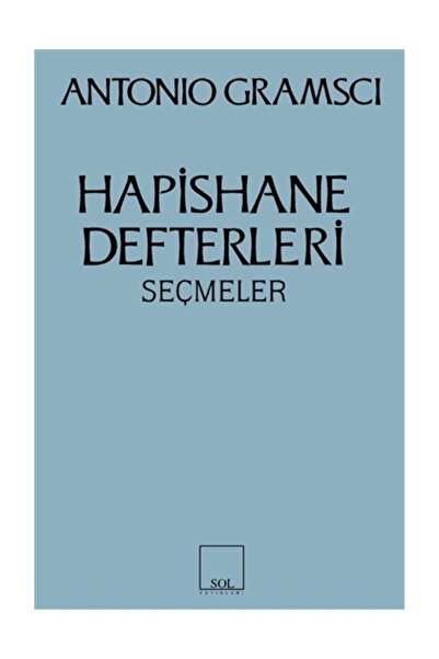 Sol Yayınları Hapishane Defterleri - Antonio Gramsci