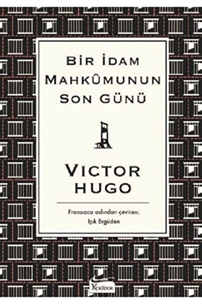 Koridor Yayıncılık Bir Idam Mahkumunun Son Günü, Victor Hugo, , Bir Idam Mahk...