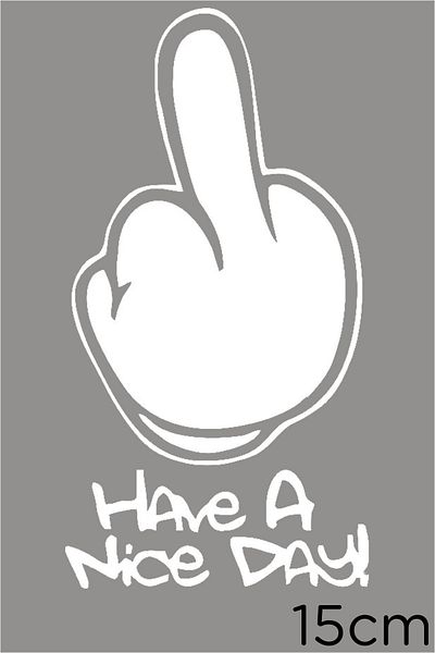 MIGNATIS Autocolant cu text Have A Nice Day Lipire 15cm - Alb