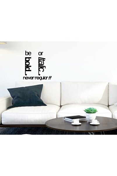 Bk Gift Be Bold or Italic Never Regular Wall Writing-1