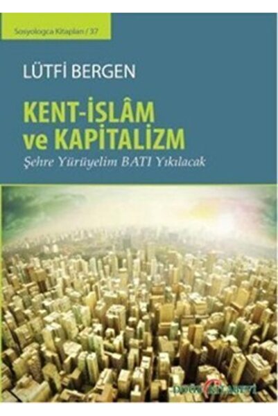 Genel Markalar Kent-İslam ve Kapitalizm