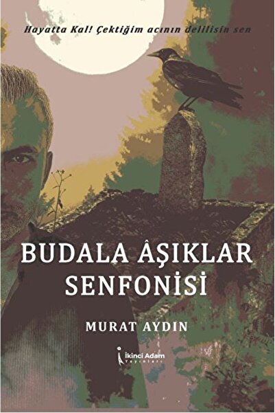 İkinci Adam Yayınları Budala Aşıklar Senfonisi / Murat Aydın / İkinci Adam Ya...