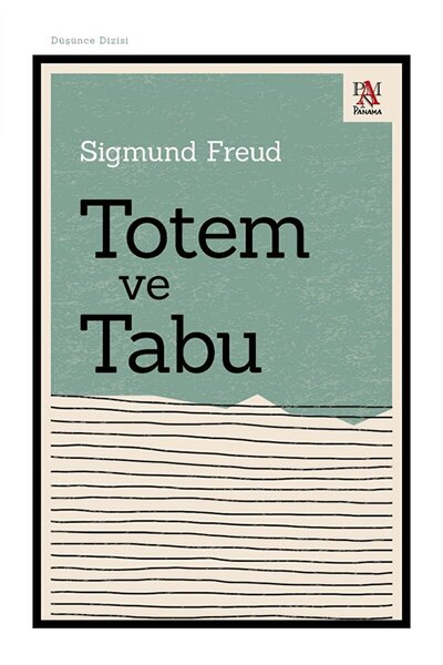 Panama Yayıncılık Totem ve Tabu / Sigmund Freud / Panama Yayıncılık / 9786256...
