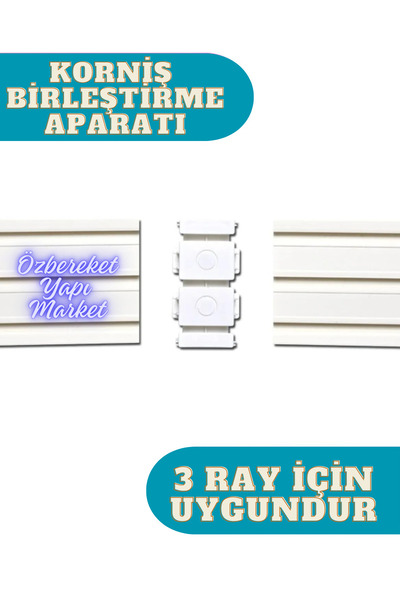 özbereketyapimarket 3 Raylı 1. Sınıf Korniş Birleştirme Aparatı 3 Lü Birleşti...