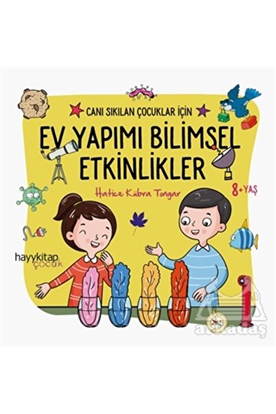 hayykitap Ev Yapımı Bilimsel Etkinlikler - Canı Sıkılan Çocuklar İçin