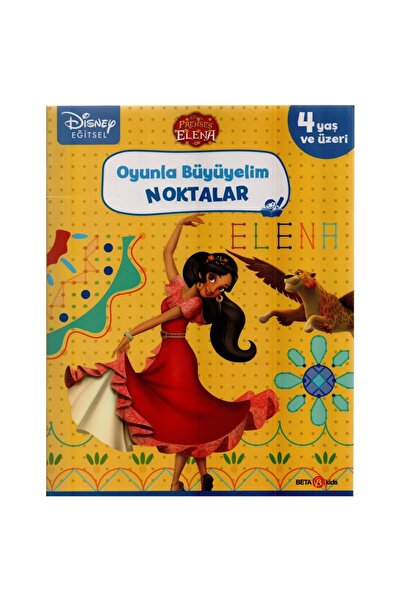 3-6 Yaş Çocuklar İçin Prenses Elena Oyunla Büyüyelim Noktalar Aktivite Kitabı