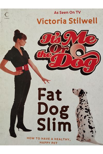 Collins It's Me Or the Dog - FAT DOG SLIM