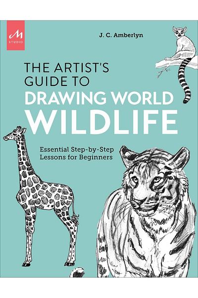 MONA The Artist's Guide to Drawing World Wildlife Essential Step-by-Step Lessons for Beginners