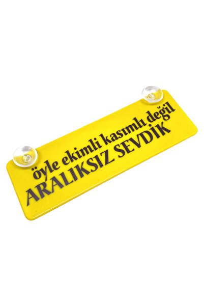 Genel Markalar Öyle Ekimli Kasımlı Değil Aralıksız Sevdik Yazılı Sarı Dekor P...
