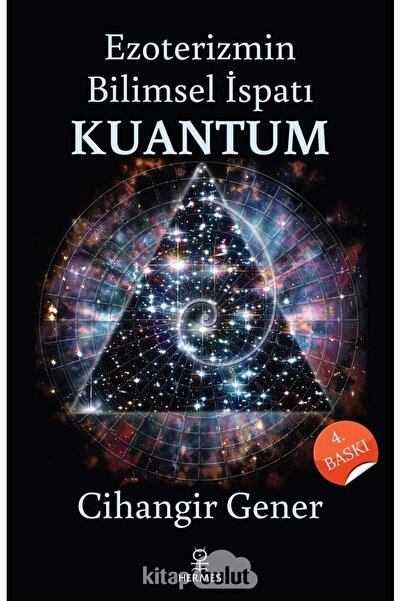 Store Ezoterizmin Bilimsel İspatı Kuantum (Kapak Resmi değişebilir)