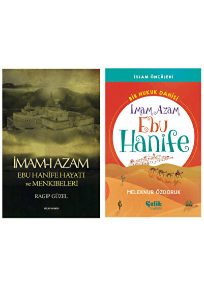 Çelik Yayınevi İmam-ı Azam Ebu Hanife Hayatı ve Menkıbeleri - Bir Hukuk Dâhis...