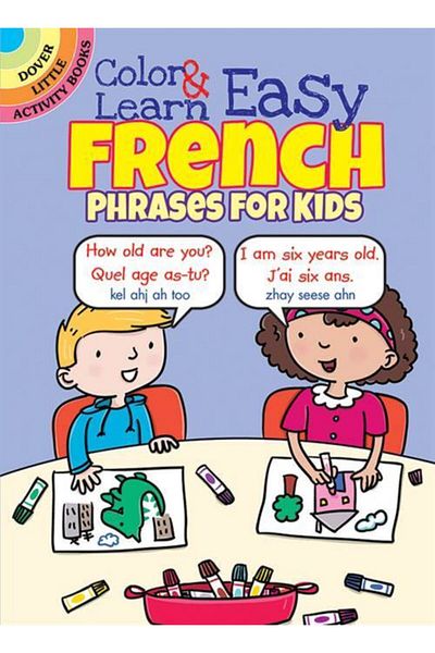 Dover Publications لون وتعلم عبارات فرنسية سهلة للأطفال
