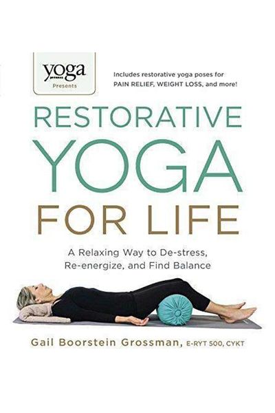 Arkadaş Yayıncılık Restorative Yoga For Life: A Relaxing Way To De-stress, Re-energize And Find Balance