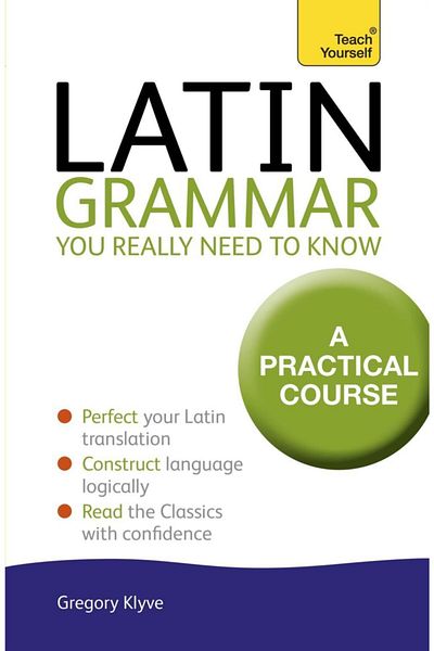Arkadaş Yayıncılık Latin Grammar You Really Need To Know: Teach Yourself