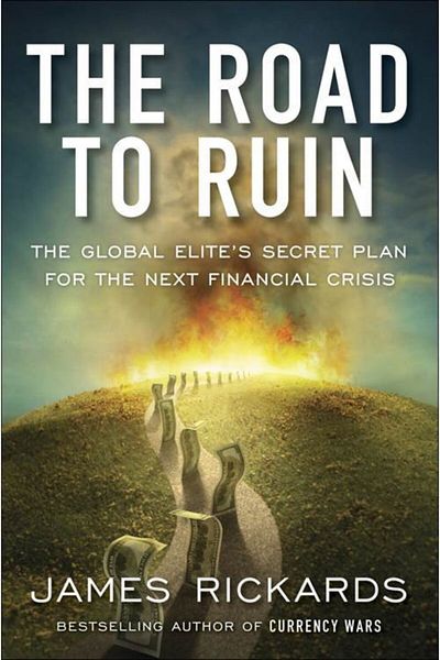 Arkadaş Yayıncılık The Road To Ruin: The Global Elite's Secret Plan For The Next Global Crisis