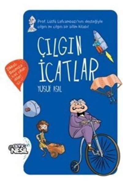 Nesil Genç Çılgın Icatlar