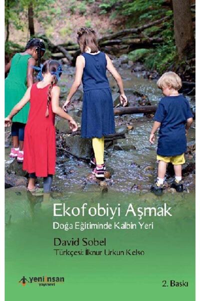 Genel Markalar Ekofobiyi Aşmak - David Sobel - Yeni Insan Yayınları