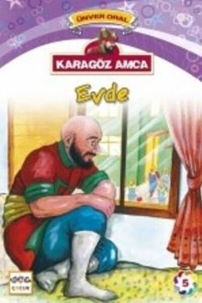 Nar Yayınları Karagöz Amca - 5 : Evde