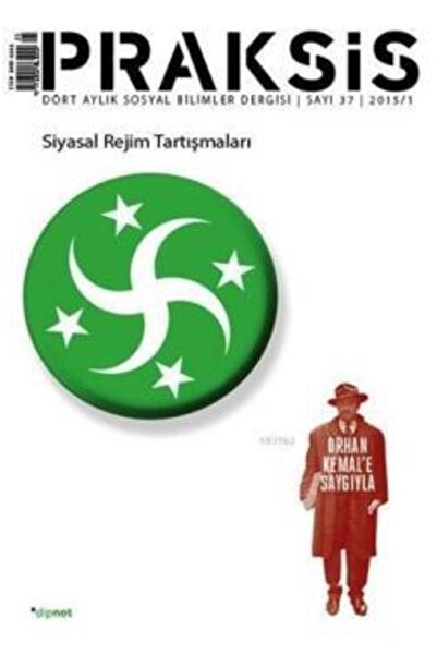 Dipnot Yayınları Praksis Sayı 37: Siyasal Rejim Tartışmaları