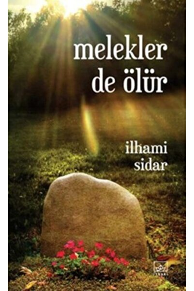 İthaki Yayınları Melekler de Ölür