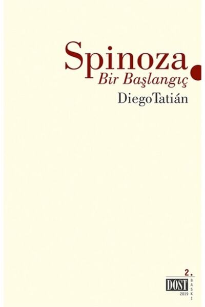 Dost Kitabevi Yayınları Spinoza - Bir Başlangıç / Diego Tatian / / 9789752985766