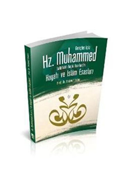 Genel Markalar Gençler Için Hz. Muhammed Sallallahü Aleyhi Vesellem’in Hayatı...