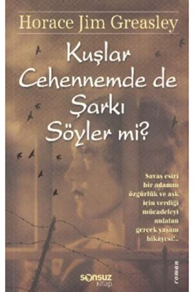 Generic Brand Kuşlar Cehennemde de Şarkı Söyler mi?