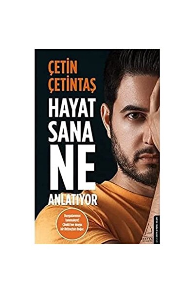 Destek Yayınları Hayat Sana Ne Anlatıyor - Çetin Çetintaş