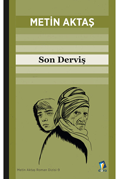 Dara Yayınları Son Derviş - Metin Aktaş - 9786257304832 - Dara Yayınları - Ro...