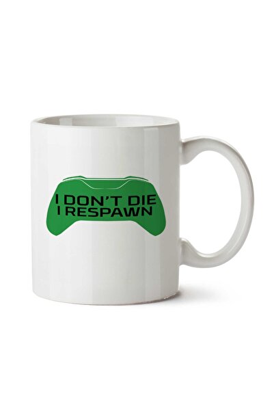 ART HEDİYE كوب مطبوع على الجانبين من I DON'T DIE I RESPAWN