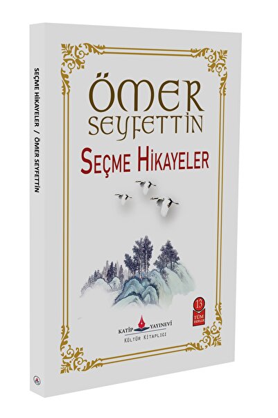 Katip yayinevi Ömer Seyfettin - Seçme hikayeler