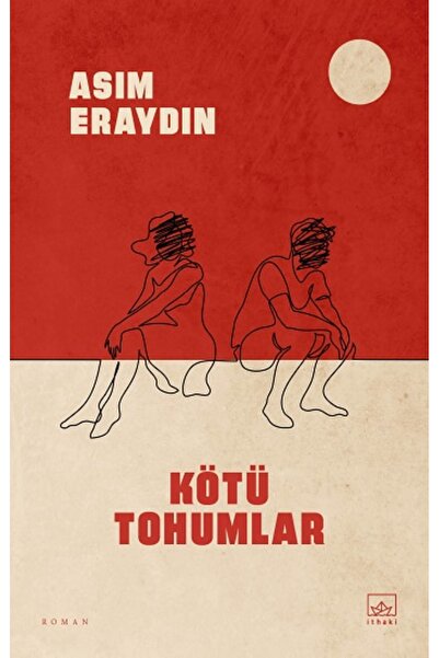İthaki Yayınları Kötü Tohumlar
