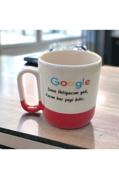 Yenigeldi Handmade Google Mug Google I Don't Need You My Wife Knows Everything