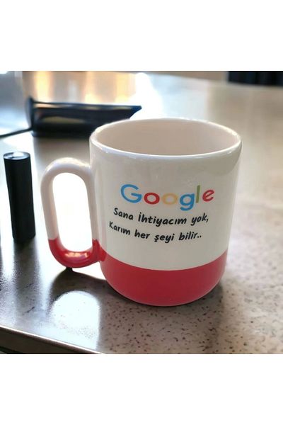 Yenigeldi Handmade Google Mug Google I Don't Need You My Wife Knows Everything
