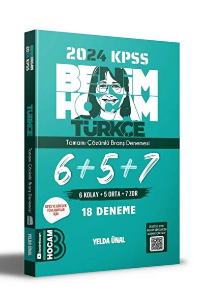 Benim Hocam Yayınları 2024 Yelda ÜNAL KPSS Türkçe Tamamı Çözümlü 6+5+7 Deneme