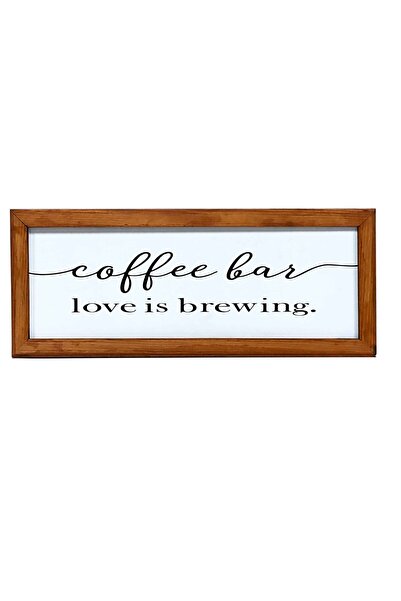 enmalife Kahve Köşesi Coffee Bar Love Is Brewing Ahşap Çerçeve