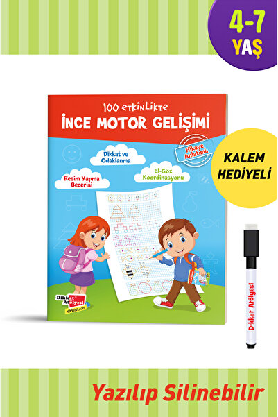Dikkat Atölyesi Yayınları 100 Etkinlikte Ince Motor Gelişimi (Hikaye Anlatımlı)
