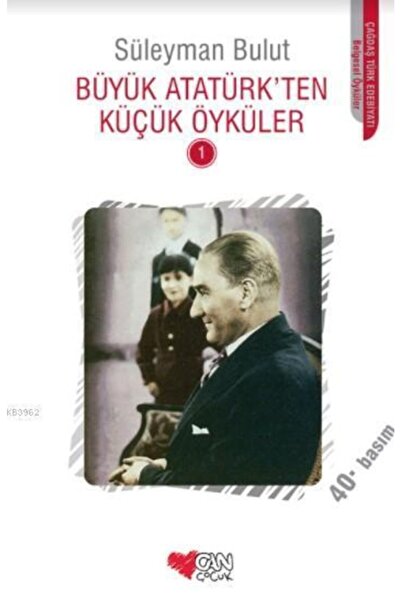 Can Yayınları Büyük Atatürkten Küçük Öyküler 1