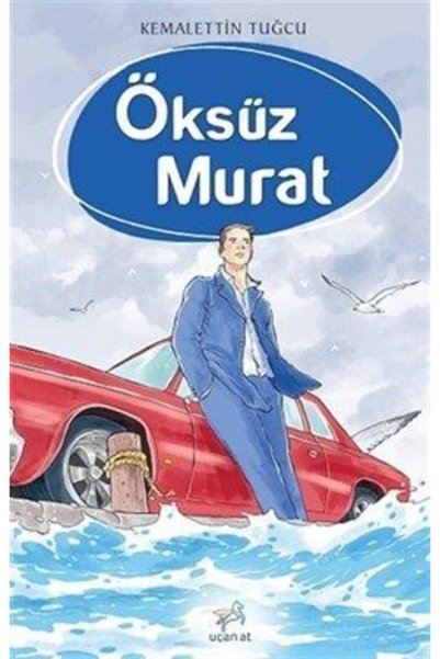Uçan At Yayınları Öksüz Murat / / Kemalettin Tuğcu