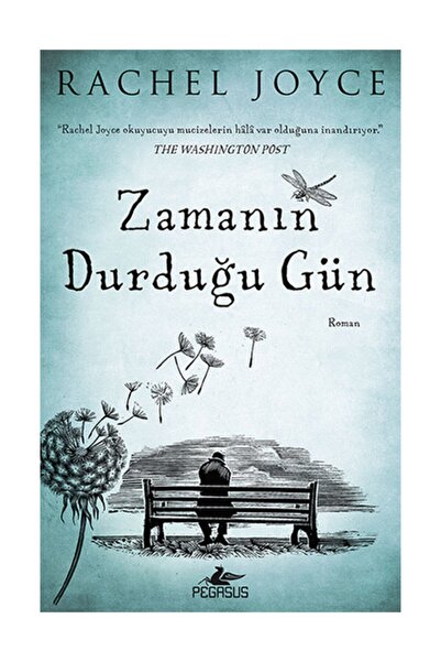 Pegasus Yayınları Zamanın Durduğu Gün - Rachel Joyce