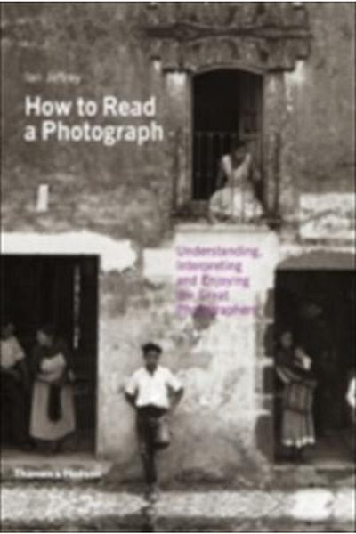 Arkadaş Yayıncılık How To Read A Photograph