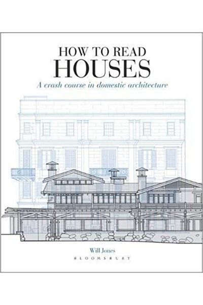 Arkadaş Yayıncılık How To Read Houses: A Crash Course In Domestic Architecture