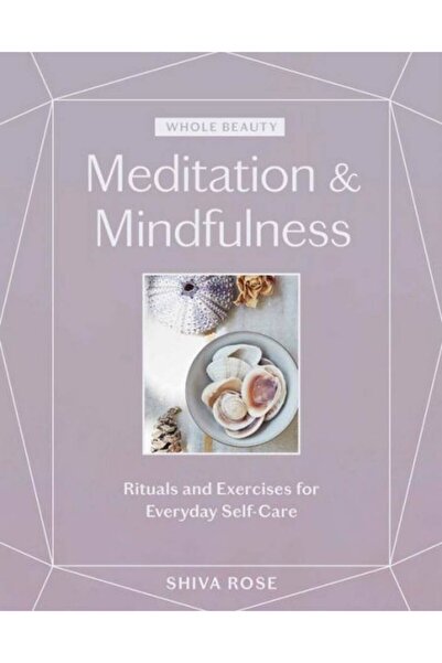 Arkadaş Yayıncılık Whole Beauty: Meditation & Mindfulness: Rituals And Exerci...