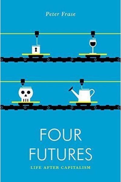 Arkadaş Yayıncılık Four Futures: Life After Capitalism