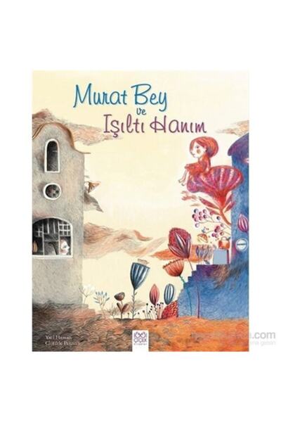 1001 Çiçek Kitaplar Murat Bey Ve Işıltı Hanım / - Clotilde Perrin,yael Hassan