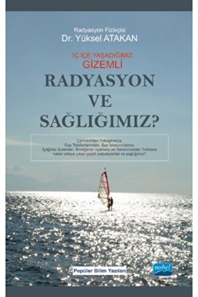 Nobel Akademik Yayıncılık الإشعاع وصحتنا؟ / يوسل أتاكان / / 9786051337340
