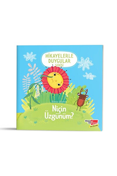 Dikkat Atölyesi Yayınları Hikayelerle Duygular Serisi Niçin Üzgünüm ? - Elena...