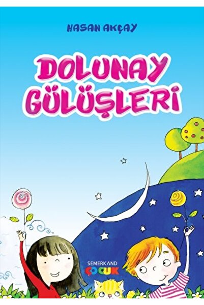 Semerkand Çocuk Yayınları Dolunay Gülüşleri