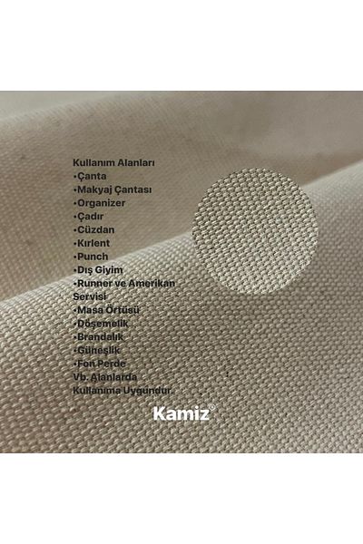 KAMİZ Ύφασμα καμβά, Κατάλληλο για την κατασκευή τσαντών, Κατάλληλο για την κατασκευή καμβά, διάτρησης, κεντήματος, μουσαμά και σκίαστρου - 480 γρ.