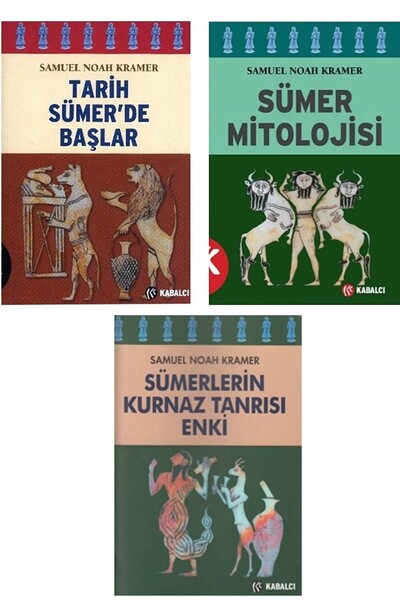 Kabalcı Yayınevi Tarih Sümer’de Başlar - Sümer Mitolojisi - Sümerlerin Kurnaz Tanrısı Enki /3 kitap set - Samuel Noah